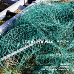 EARFUL OF WAX 10.10.23