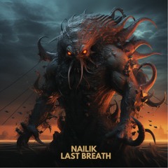 Nailik - Last Breath