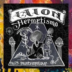 PREMIERE: Laion — Hermetismo (Original Mix) [DowntempoLove]