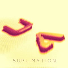 Sublimation