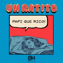 Un Ratito