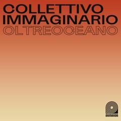 Collettivo Immaginario - New Singles