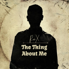 The Thing About Me