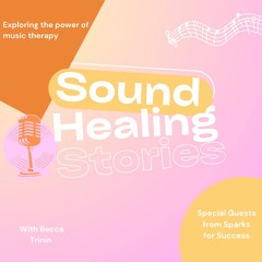 Sound Healing Stories- Becca Trinin