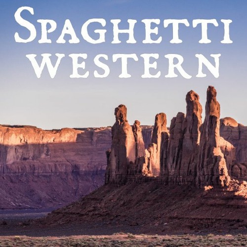 Bring Me The West (Royalty Free Spaghetti Western Music)