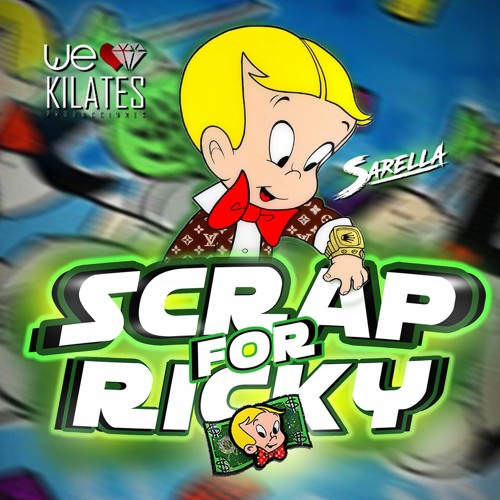 SCRAP FOR RICKY (GUARACHA 2020)