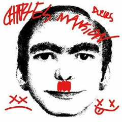CHARL3S MANSi0N(PROD.DAGGERX)