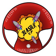 Gianni Firmaio - Blaster (Original Mix) Out Now on Beatport