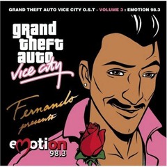 Grand Theft Auto Vice City - Emotion 98.3