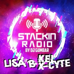 Stackin' Radio Show 23 /2/23 Ft Kel X-Cyte - Hosted By Gumbar & Lisa B - Style Radio DAB
