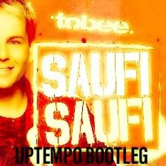 Tobee - Saufi Saufi (Uptempo Bootleg)