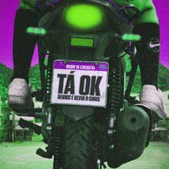 Dennis e Kevin O Chris - TÁ OK (viveiros remix)