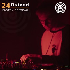 Kåstry Festival Podcast #24 - Osixed
