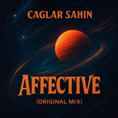 Caglar Sahin - Affective (Original Mix)
