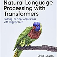 [PDF] ⚡️ DOWNLOAD Natural Language Processing with Transformers: Building Language Applications with