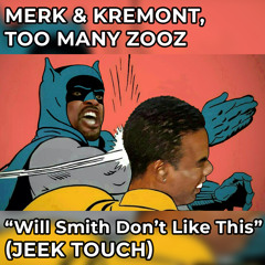 Will Smith & Chris Rock - Keep My Wife's Name Out of Your F* MOUTH (JEEK Touch)