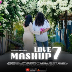 Shamveel - Love Mashup 7