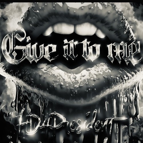 Give It To Me