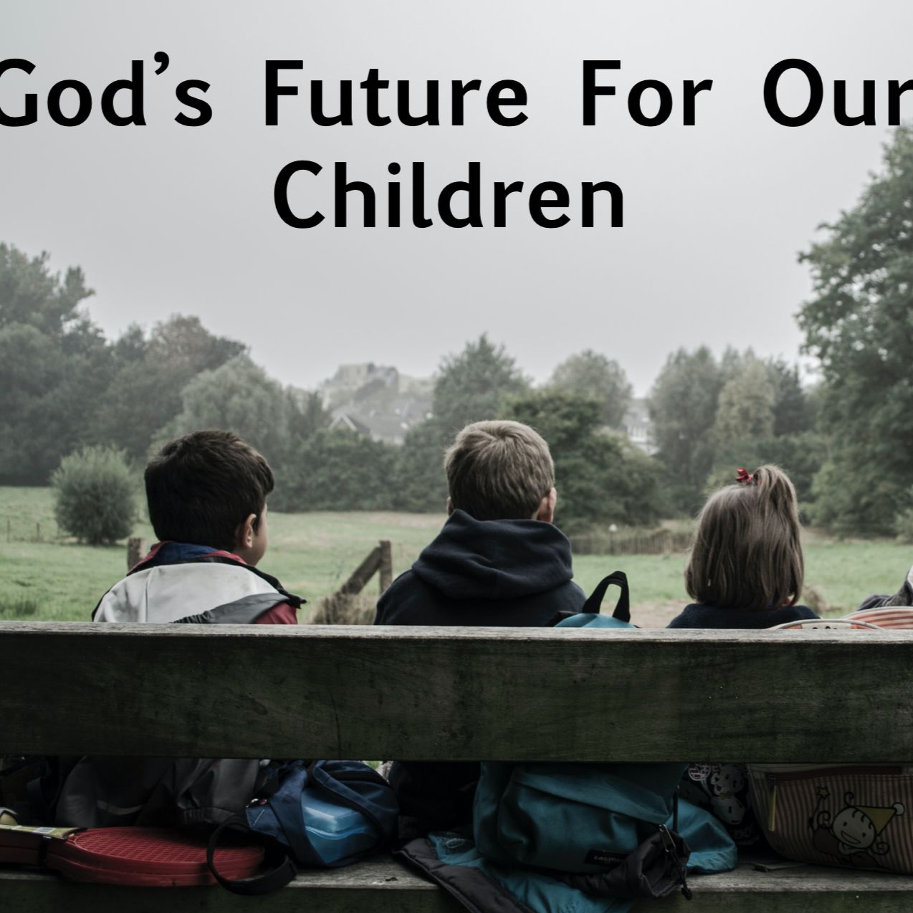 God's Future for Children #3 Bible Study episode artwork