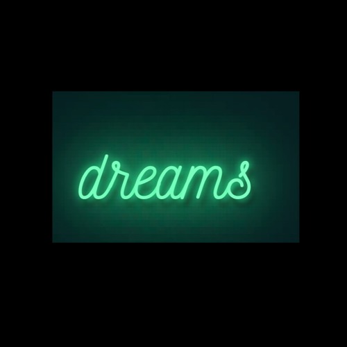 Dreams
