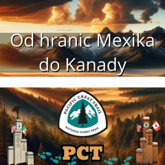 Od hranic Mexika do Kanady | PODCAST w/Pavlína Adam