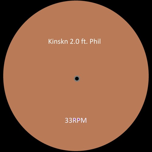 Kinskn 2.0 ft. Phil