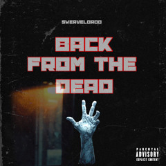 Back From The Dead (Prod By @BeatByJeff) [Vid. On Youtube]