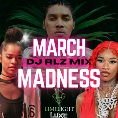 DJ RLZ - MARCH MADNESS MIX 2024 (LIMELIGHT LUXE)