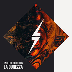 Englero Brothers - LA DUREZZA