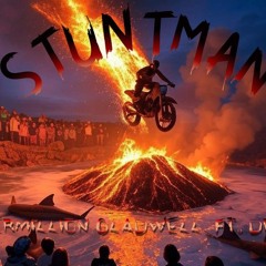 Stuntman Ft. DBL