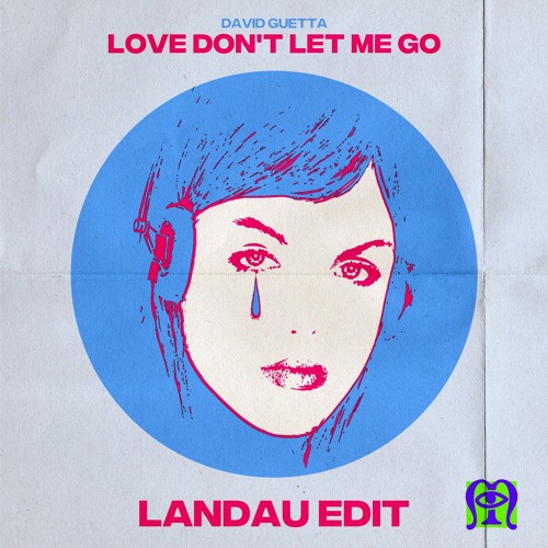 [FREE DOWNLOAD] David Guetta - Love Don't Let Me Go (Landau Edit) [Snippet]