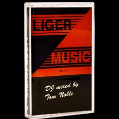 LIGER MUSIC 3 - Tom Noble selects.  Melted boogie.