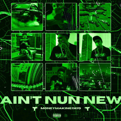 Padron x MoneyMakingYayo - Aint Nun New [2025]