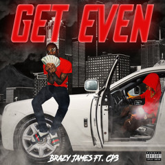 Get Even (Ft Cp3)