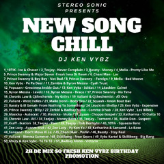Ken Vybz -New Song Chill ( Birthday edition )