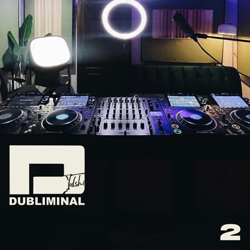 Dubliminal 02 - Tulshi