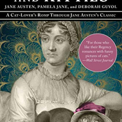 [Download] PDF 📝 Pride and Prejudice and Kitties: A Cat-Lover's Romp through Jane Au
