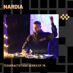 NARDIA | TesseractsTudio Series Ep. 78