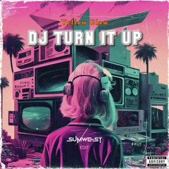 Yellow Claw - DJ Turn It Up (sumwest edit)