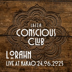 Lorahn at Kakao by Ibiza Conscious Club (1st wave) 24.06.2023