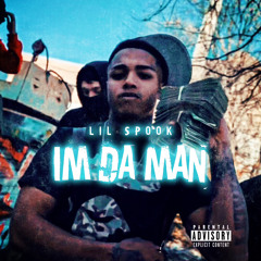 Lil Spook - Im Da Man(prod. by Kontrol)