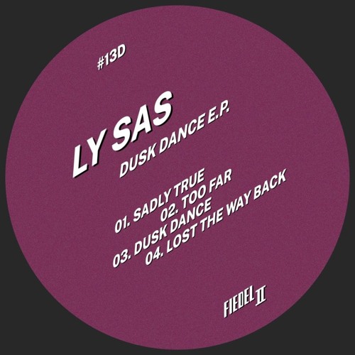Ly Sas - Too Far [FIEDELTWO013D | Premiere]