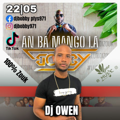 DJ OWEN LUNDI ZOUK- 22 - 05 - 2023