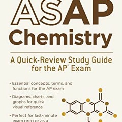 READ KINDLE 📥 ASAP Chemistry: A Quick-Review Study Guide for the AP Exam (College Te
