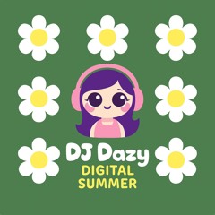 DJ Dazy - Digital Summer (July 2024)