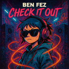 Ben Fez - Check It Out