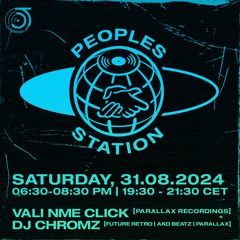 Peoples Station #44 - 31/08/24 DJ Chromz & Vali NME Click