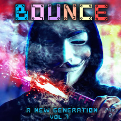 BOUNCE Presents A New Generation Vol 7 Part 2