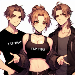 Tap That (Ft Yung Dilly & Marceline)