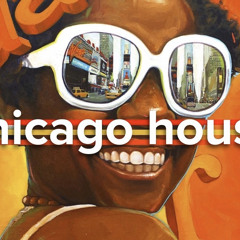 CHICAGO HOUSE